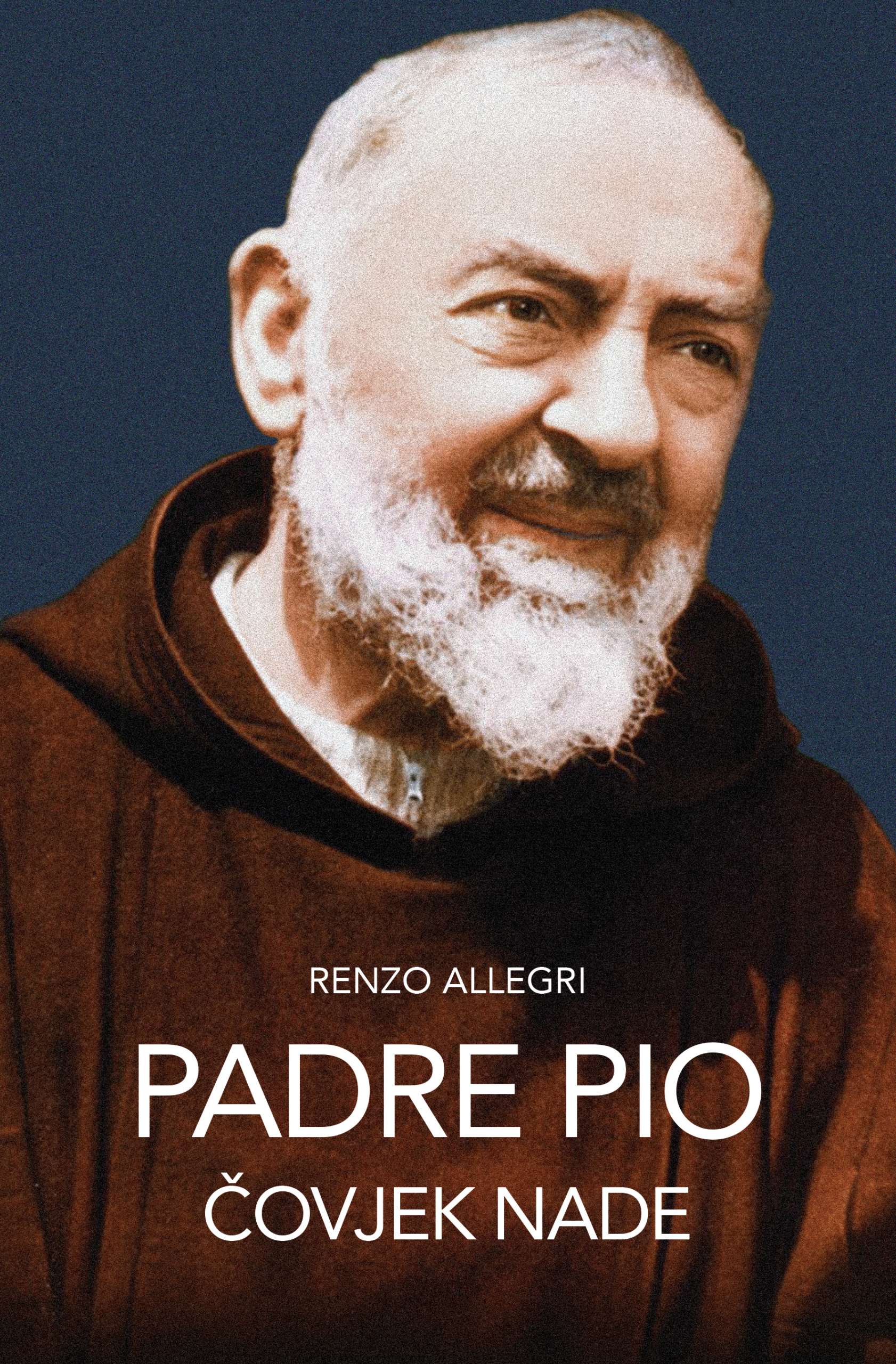 Padre Pio čovjek nade Biblioteka Figulus