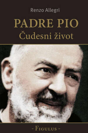 Padre Pio – čudesni život - naslovnica