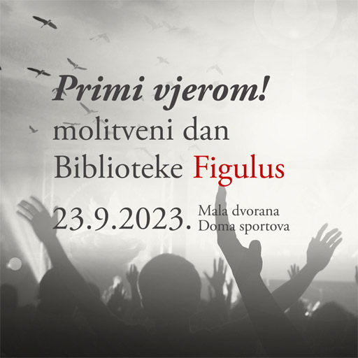Primi vjerom! molitveni dan biblioteke Figulus