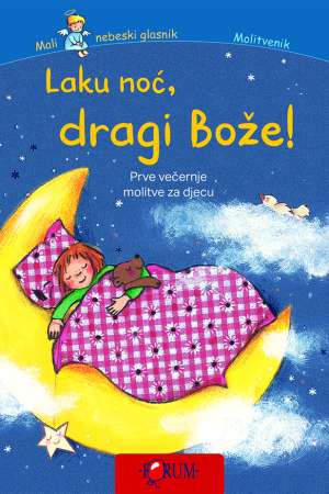 Naslovnica dječjeg molitvenika 'Laku noć, dragi Bože!' s nježnim ilustracijama i tvrdim uvezom, format 16 × 18 cm.