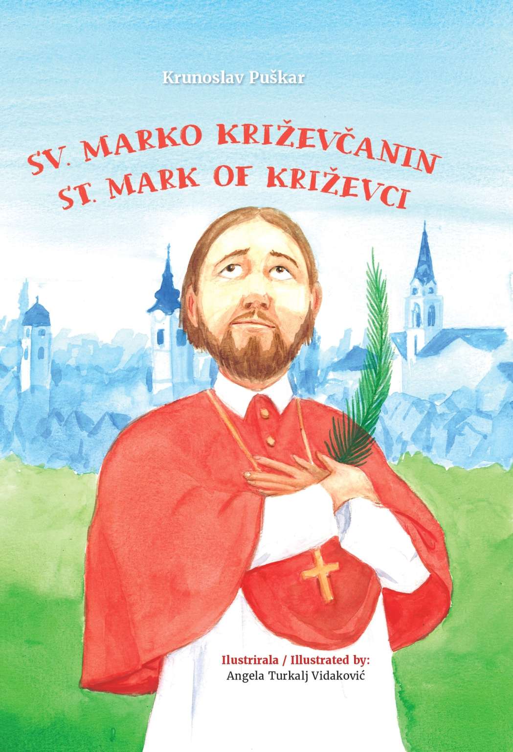Korice slikovnice Sv. Marko Križevčanin – Krunoslav Puškar