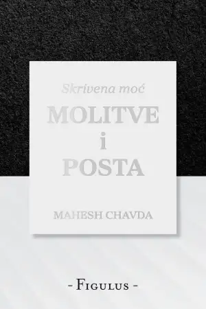 Skrivena moć molitve i posta NOVO